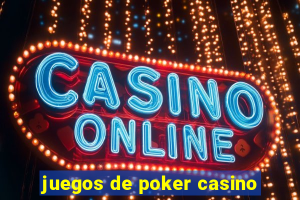 juegos de poker casino