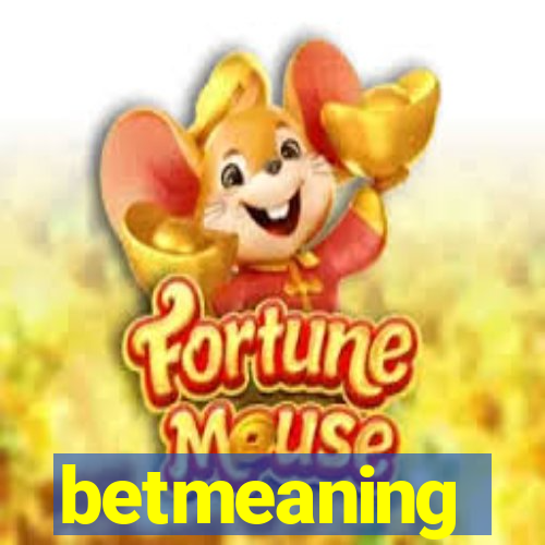 betmeaning