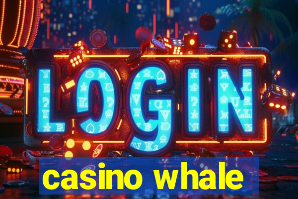 casino whale