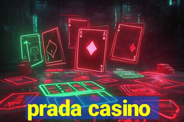 prada casino