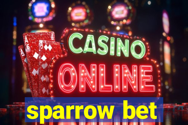 sparrow bet