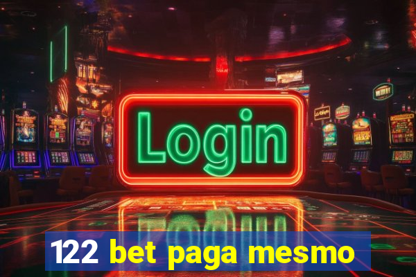 122 bet paga mesmo