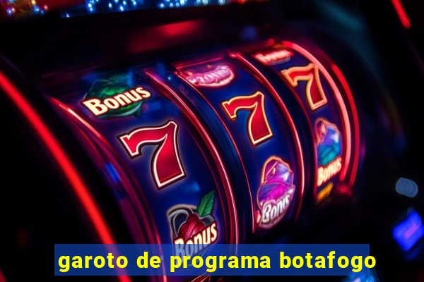 garoto de programa botafogo