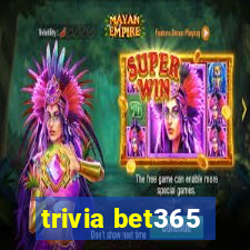 trivia bet365