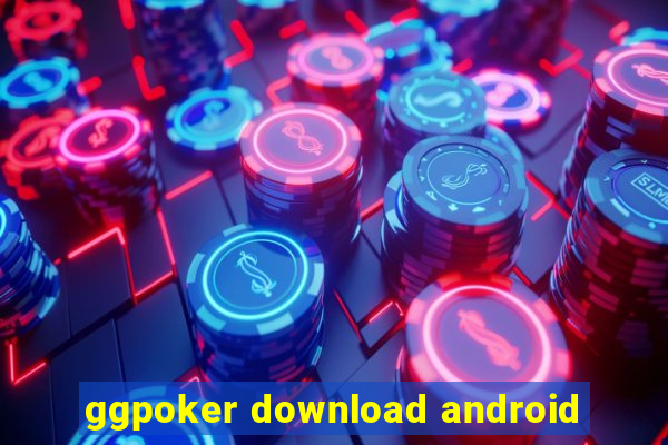 ggpoker download android