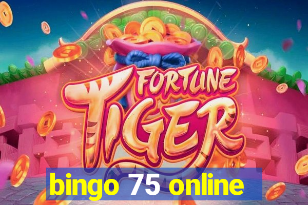 bingo 75 online