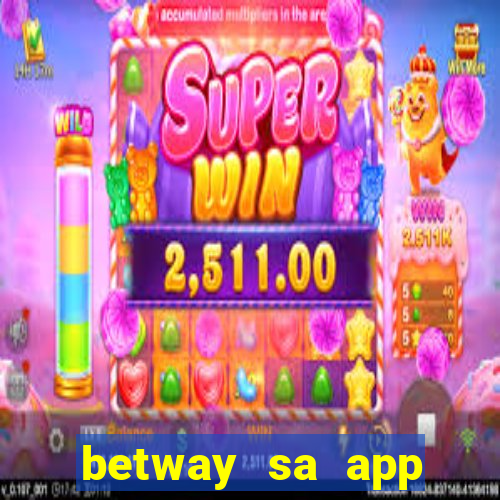 betway sa app download casino