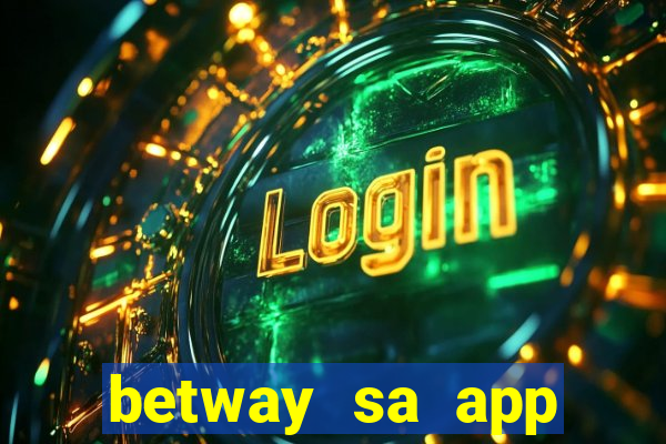 betway sa app download casino