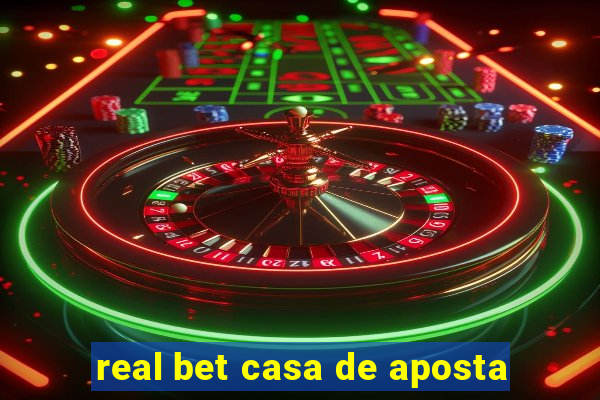 real bet casa de aposta