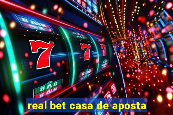 real bet casa de aposta