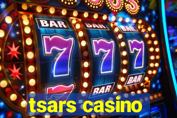 tsars casino