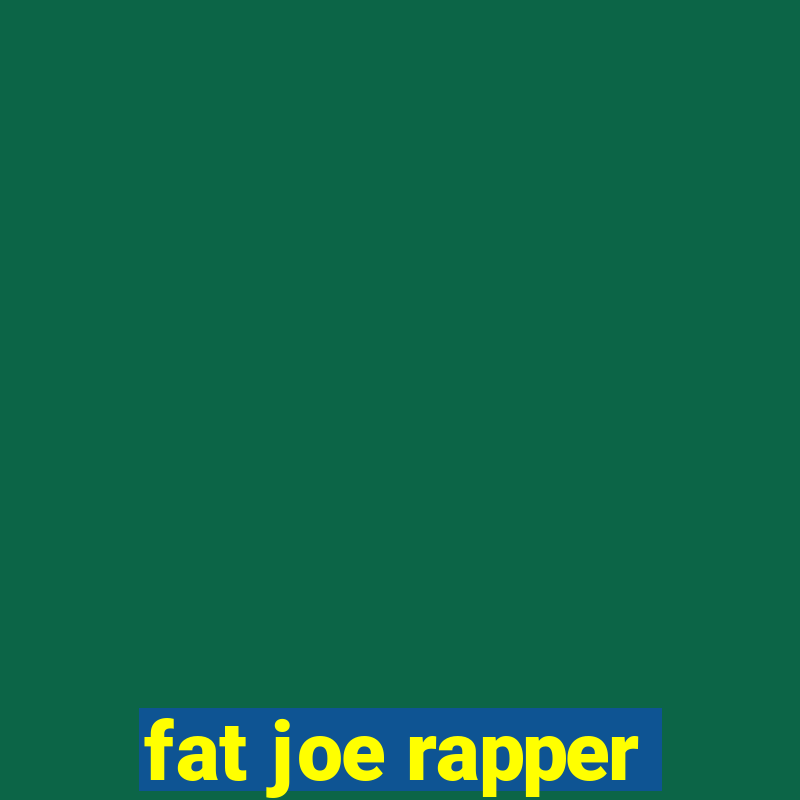 fat joe rapper