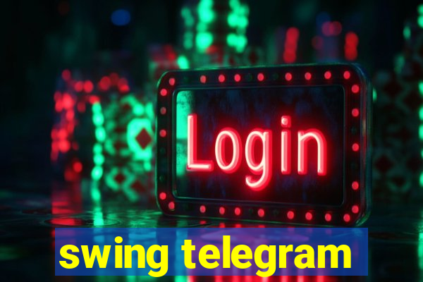 swing telegram