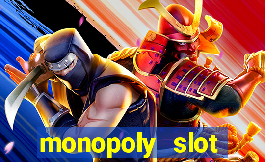 monopoly slot machine games