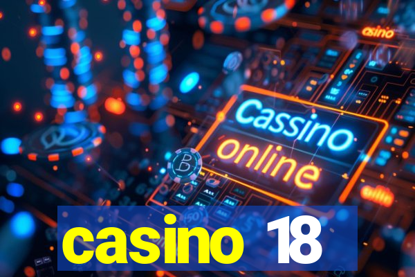 casino 18