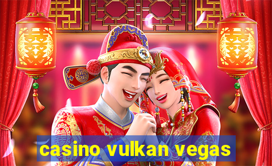 casino vulkan vegas