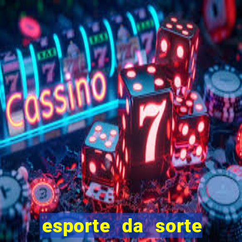 esporte da sorte fortune ox