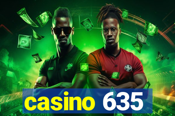 casino 635