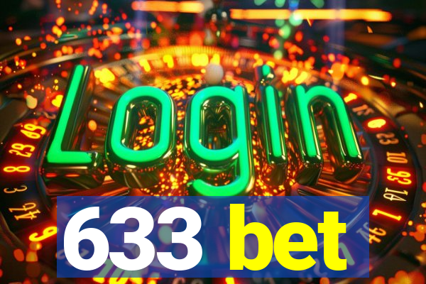 633 bet