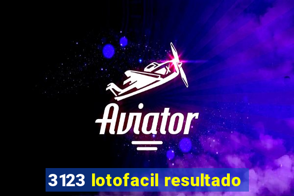 3123 lotofacil resultado