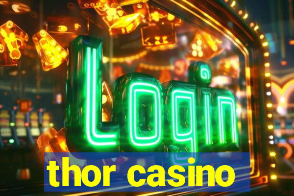 thor casino