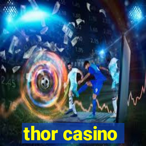 thor casino