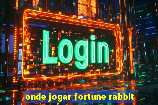 onde jogar fortune rabbit