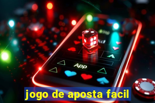 jogo de aposta facil