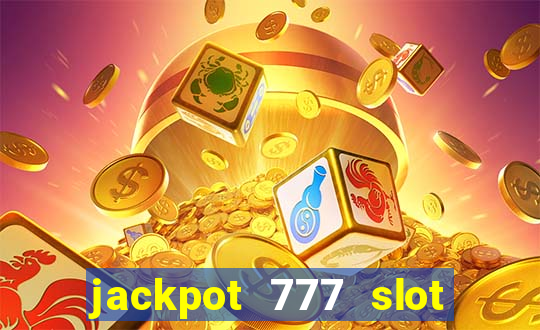 jackpot 777 slot paga mesmo