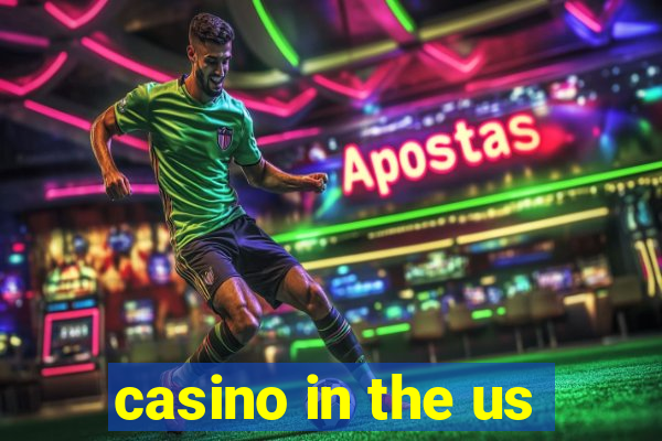 casino in the us