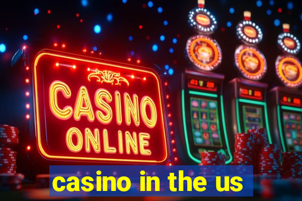 casino in the us