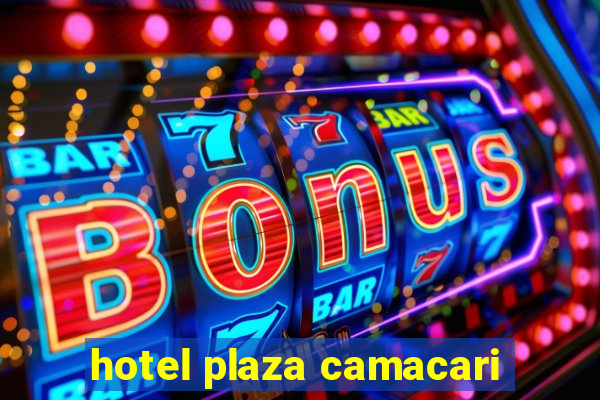 hotel plaza camacari