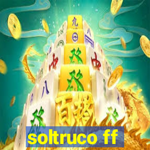 soltruco ff