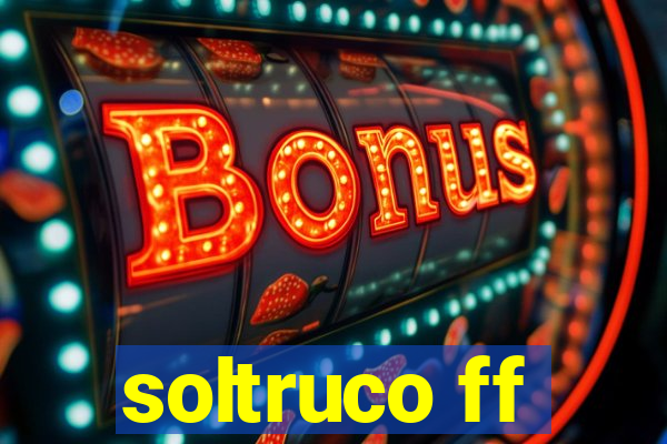 soltruco ff