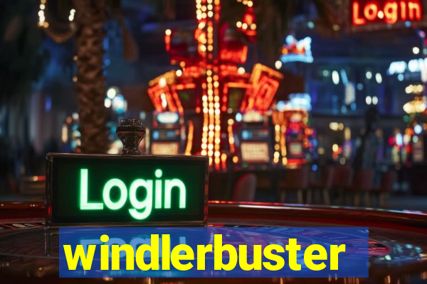 windlerbuster