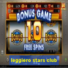 leggiero stars club