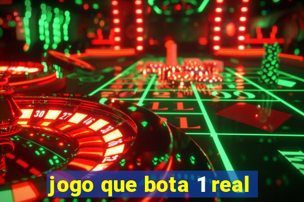 jogo que bota 1 real