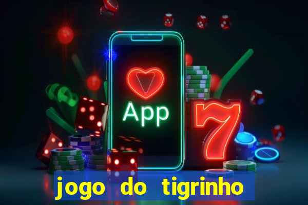 jogo do tigrinho pagando muito