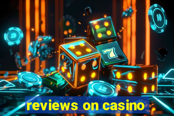 reviews on casino