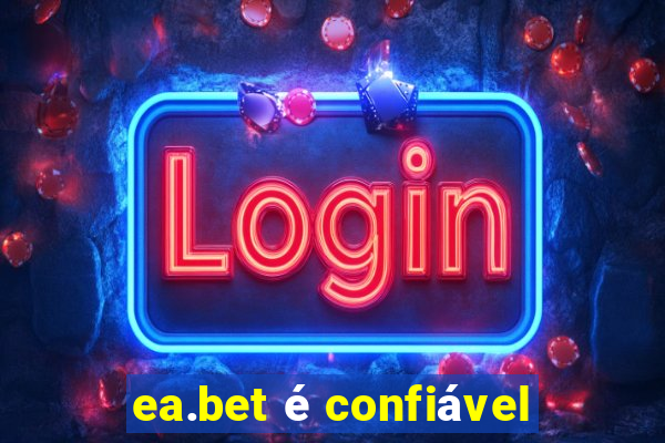 ea.bet é confiável