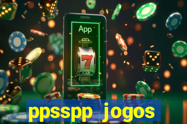 ppsspp jogos download mediafıre