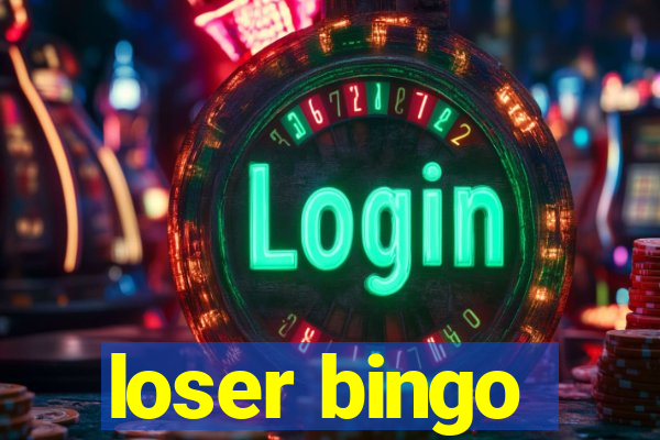 loser bingo