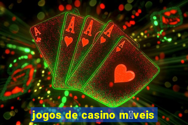 jogos de casino m贸veis