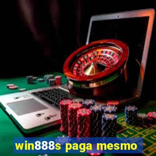 win888s paga mesmo