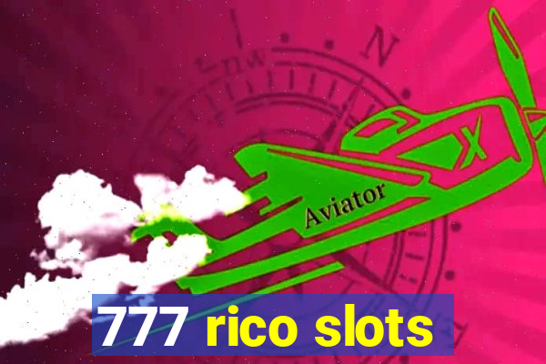 777 rico slots