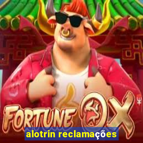 alotrin reclamações