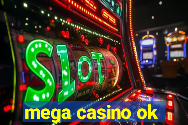 mega casino ok