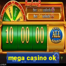 mega casino ok