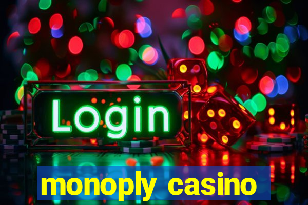 monoply casino