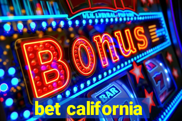 bet california